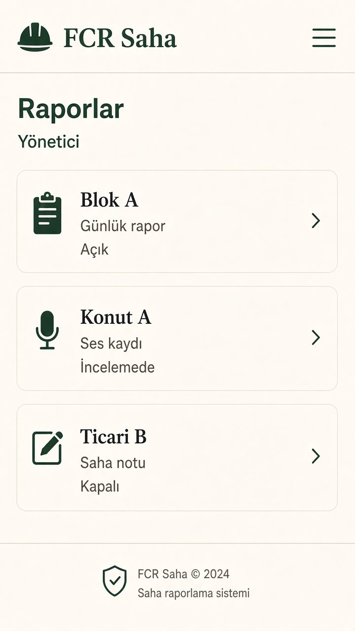 FCR Saha yönetici rapor listesi