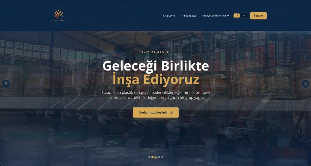 İkizler Group ana sayfa, Geleceği Birlikte İnşa Ediyoruz